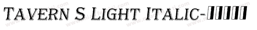 Tavern S Light Italic字体转换